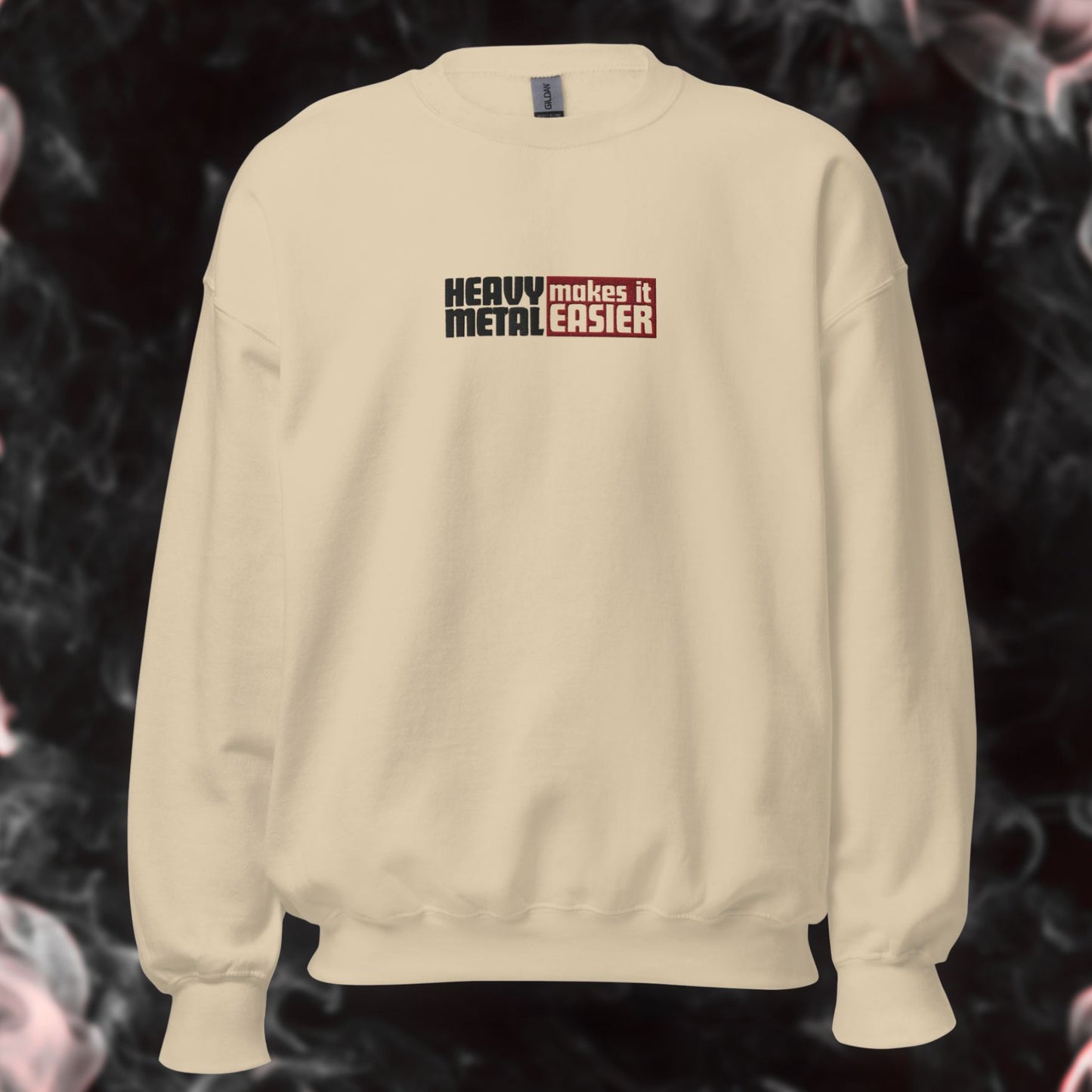 HEAVY METAL MAKES IT EASIER sweatshirt