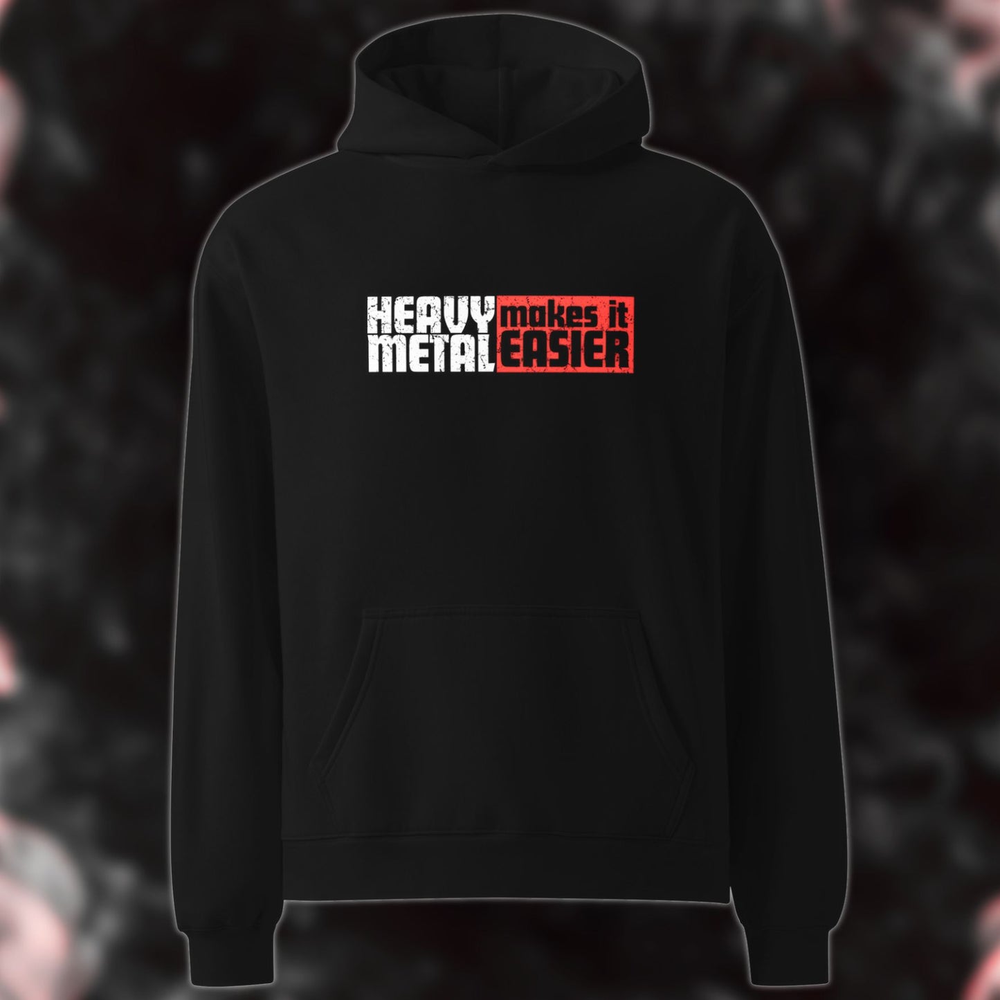 HEAVY METAL MAKES IT EASIER relaxed premium hoodie