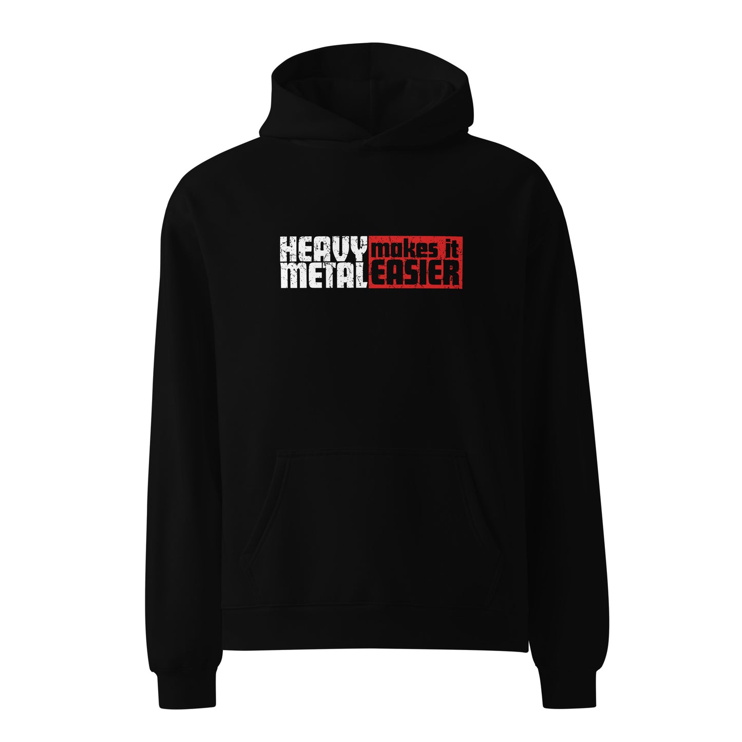 HEAVY METAL MAKES IT EASIER relaxed premium hoodie