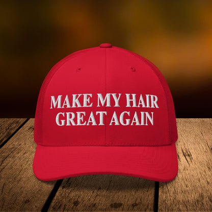 MAKE MY HAIR GREAT AGAIN Trucker Cap